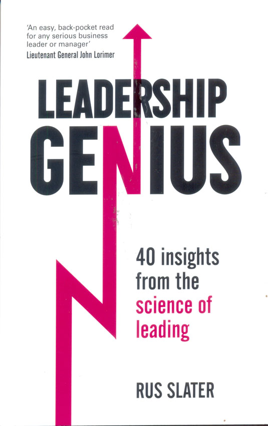 Leadership Genius : 40 insights From the science of leading